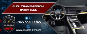 Audi transmission overhaul